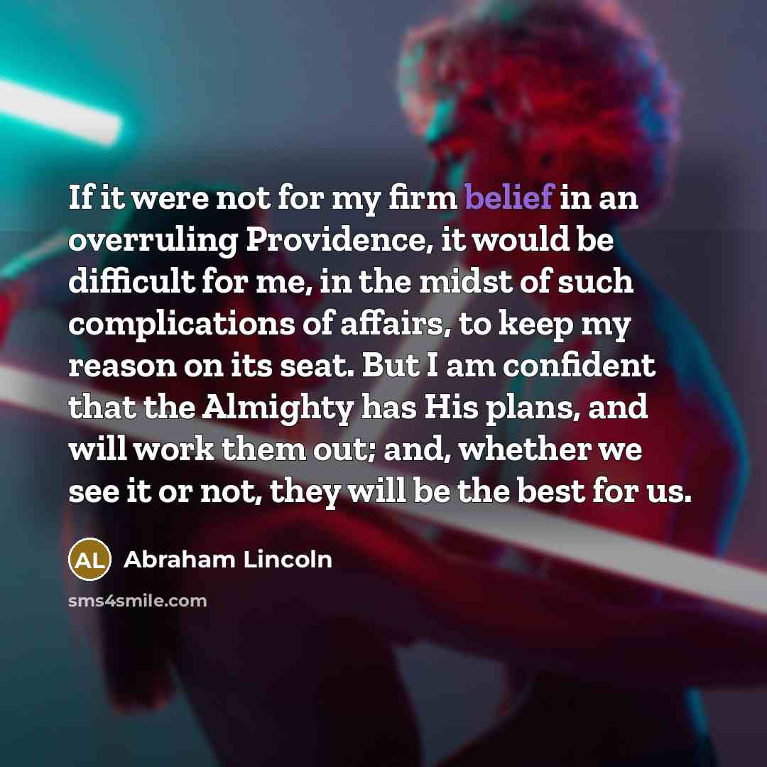 “If it were not for my firm belief in an…” quote by Abraham Lincoln