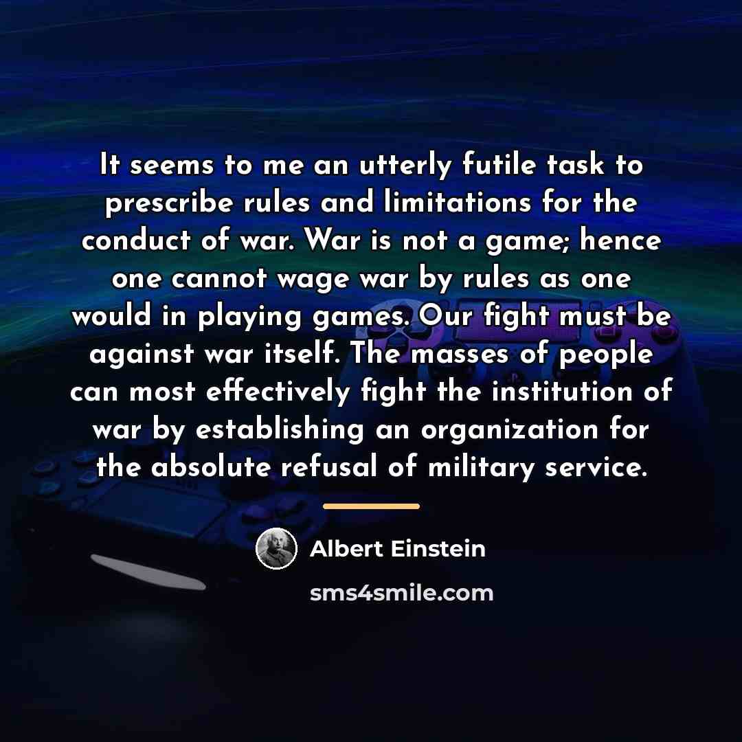 “It seems to me an utterly futile task to prescribe…” quote by Albert Einstein