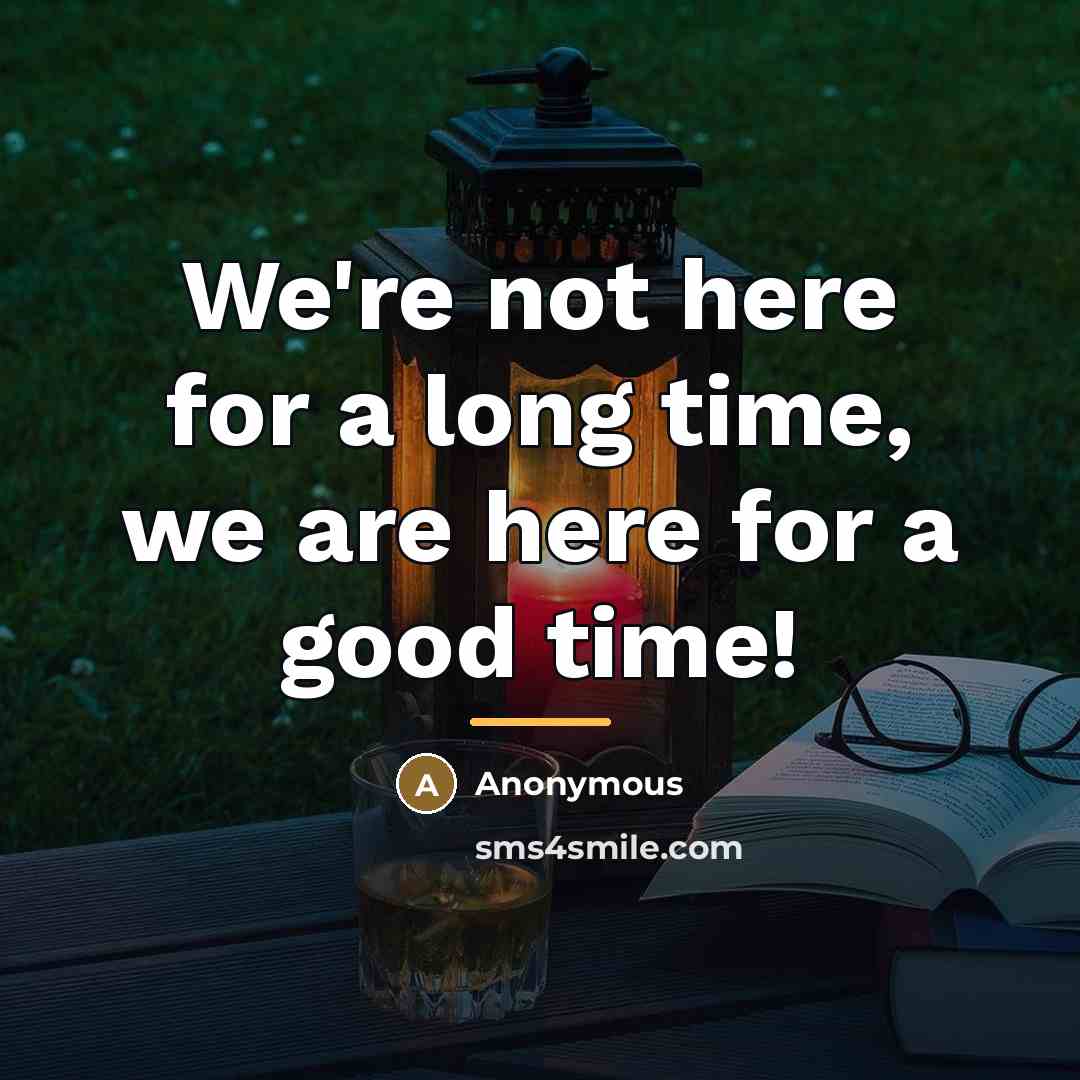 “We're not here for a long time, we are here…” quote by Nick Serrao RIP