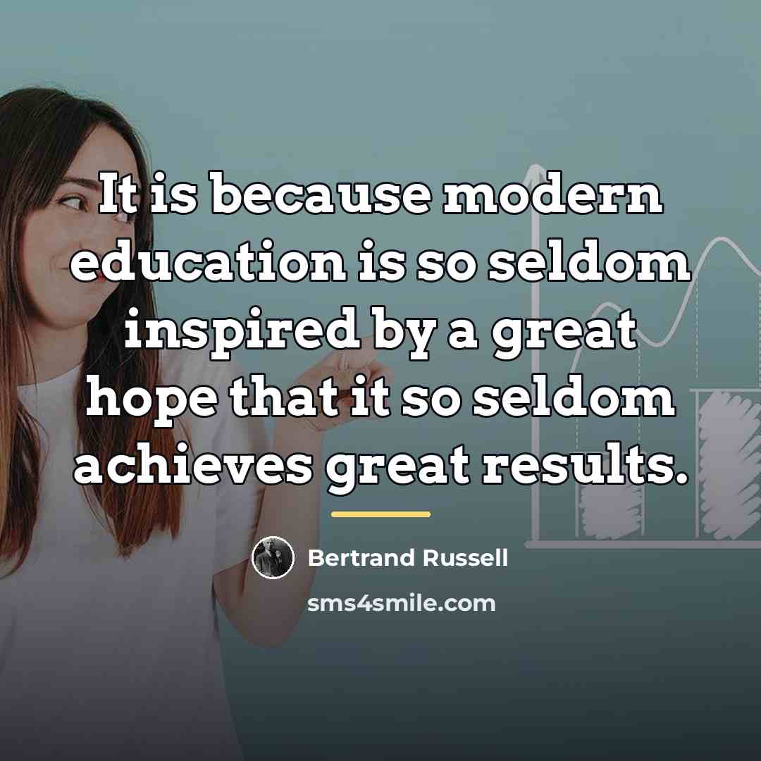 “It is because modern education is so seldom inspired by…” quote by Bertrand Russell