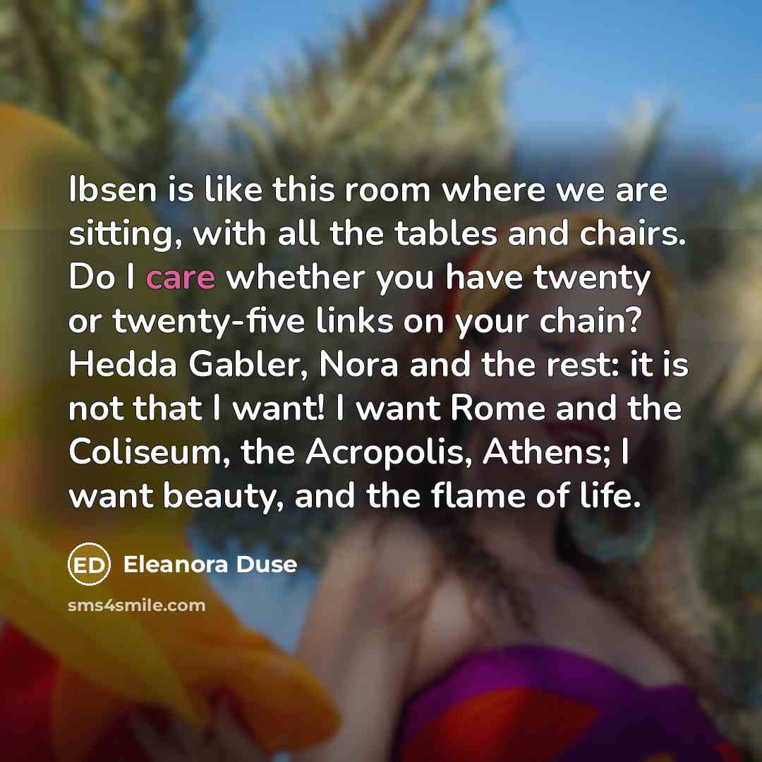 “Ibsen is like this room where we are sitting, with…” quote by Eleanora Duse