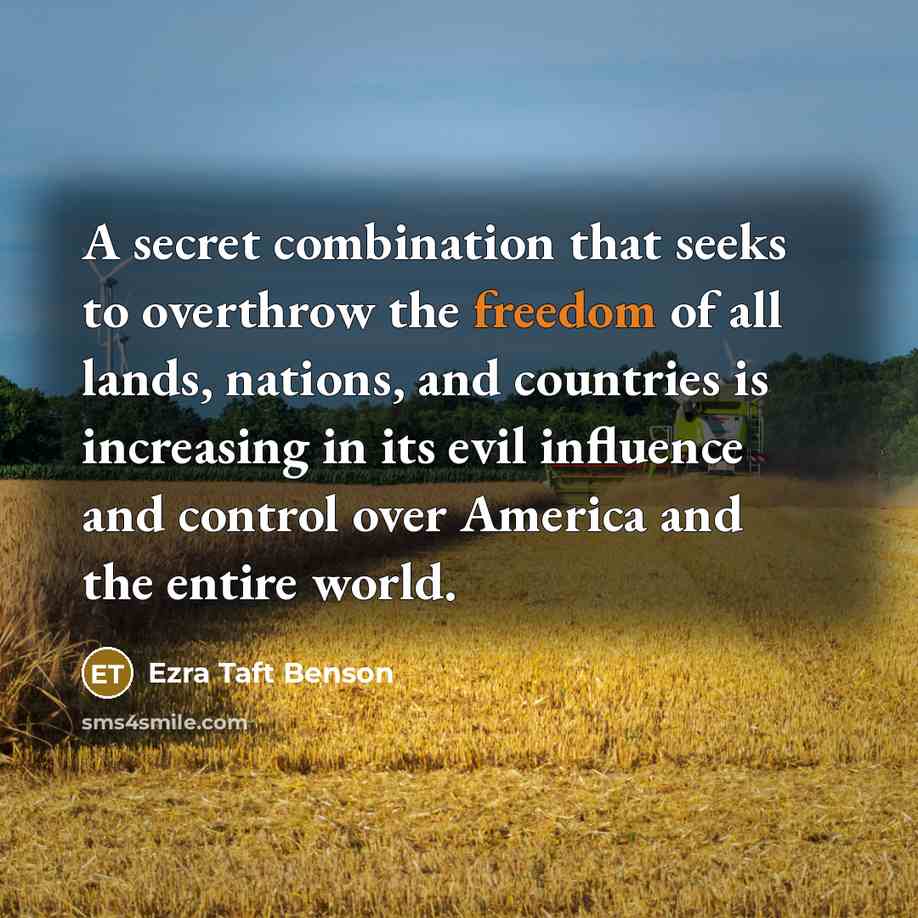 “A secret combination that seeks to overthrow the freedom of…” quote by Ezra Taft Benson