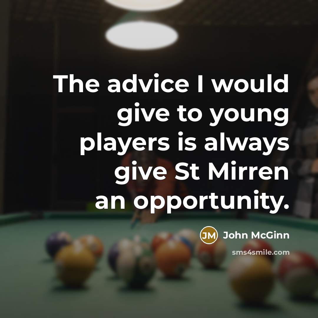 “The advice I would give to young players is always…” quote by John McGinn