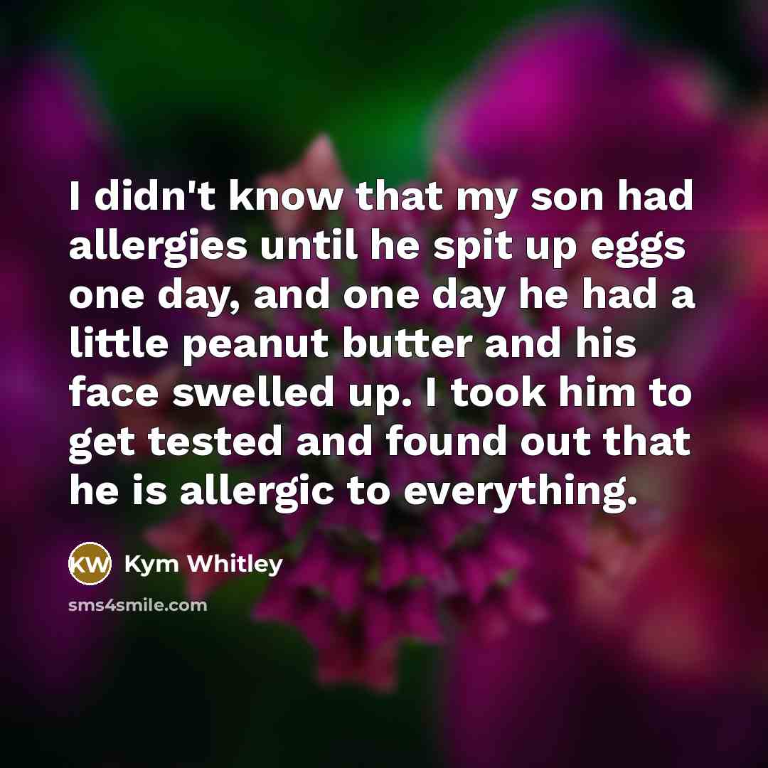 “I didn't know that my son had allergies until he…” quote by Kym Whitley