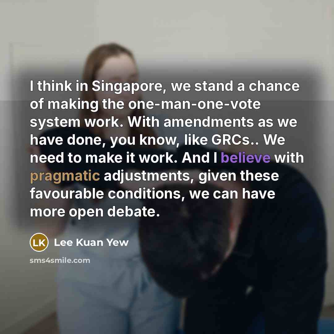 “I think in Singapore, we stand a chance of making…” quote by Lee Kuan Yew