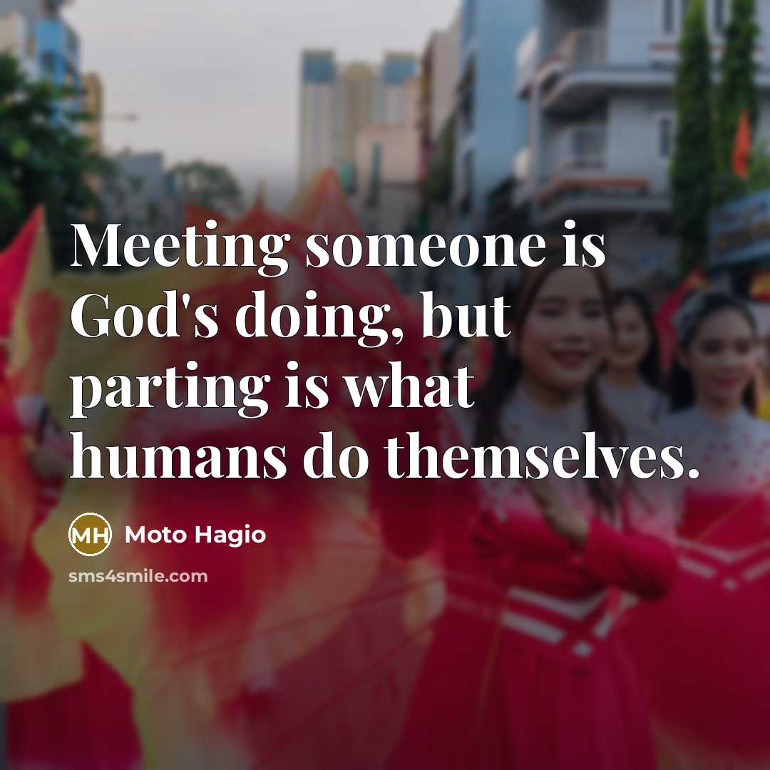 “Meeting someone is God's doing, but parting is what humans…” quote by Moto Hagio