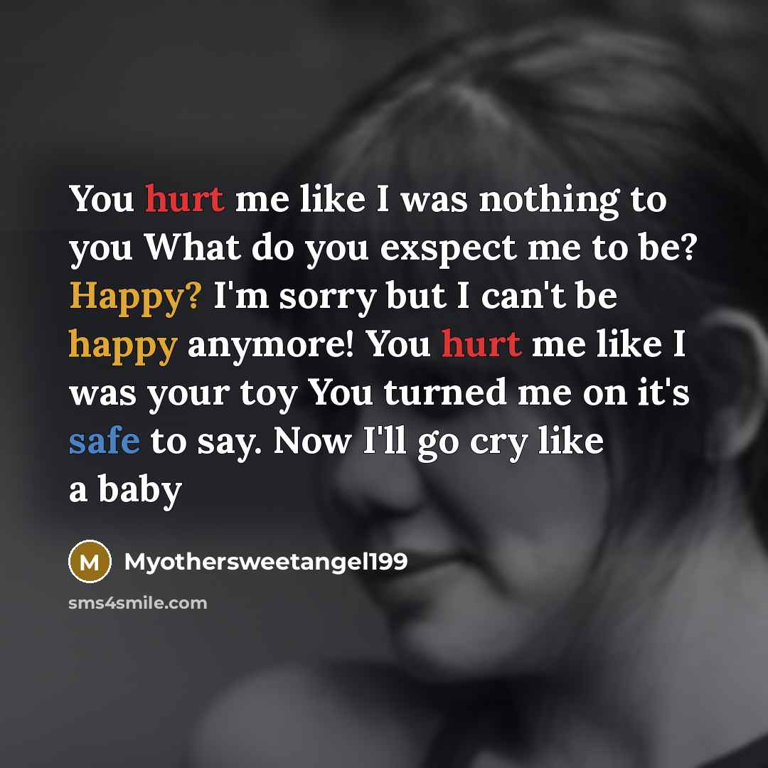 “You hurt me like I was nothing to you What…” quote by Myothersweetangel199