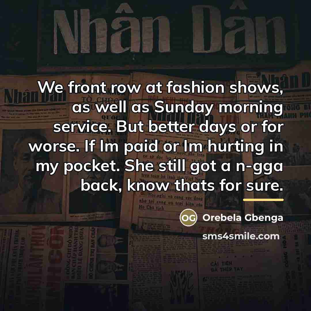 “We front row at fashion shows, as well as Sunday…” quote by Orebela Gbenga