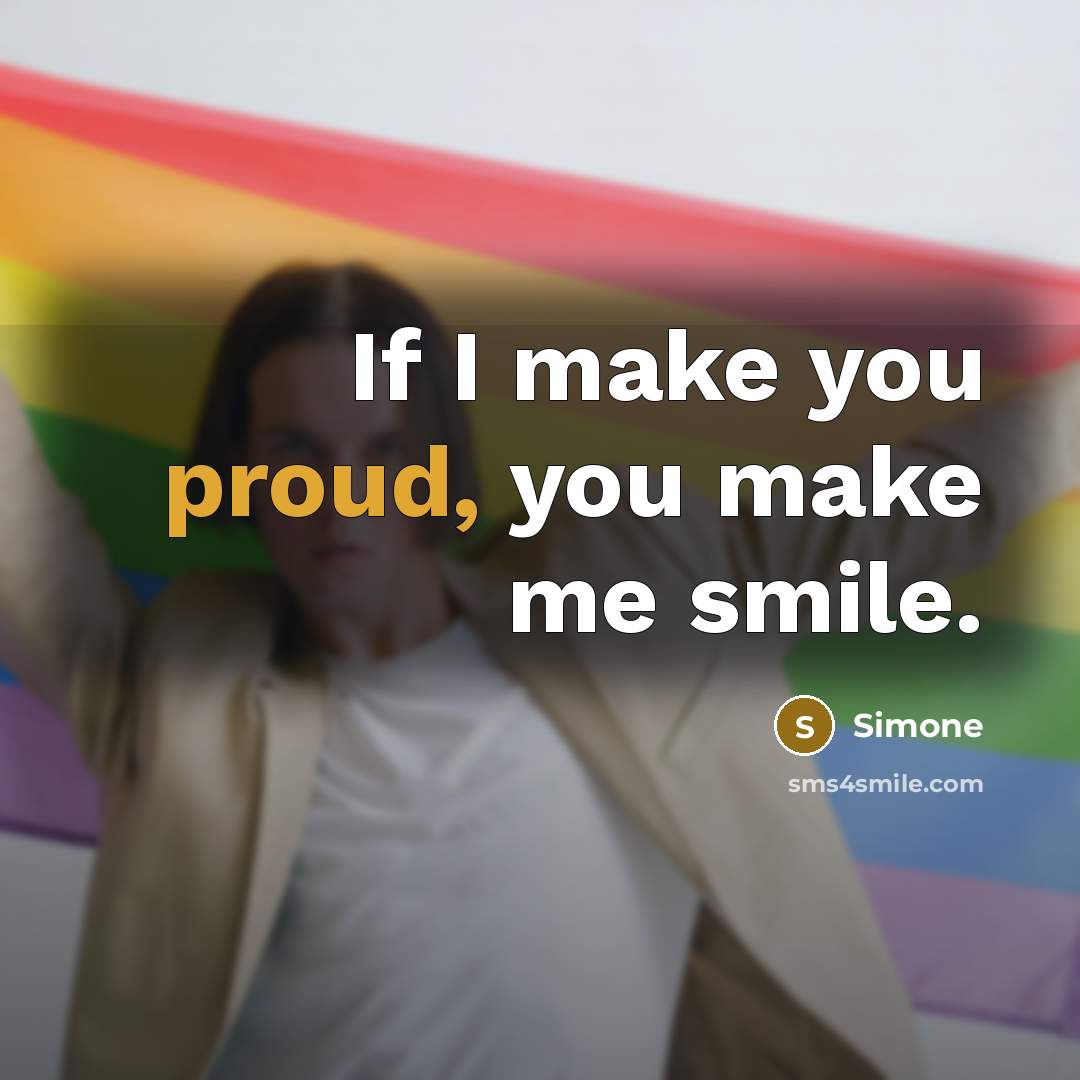 “If I make you proud, you make me smile.…” quote by Simone