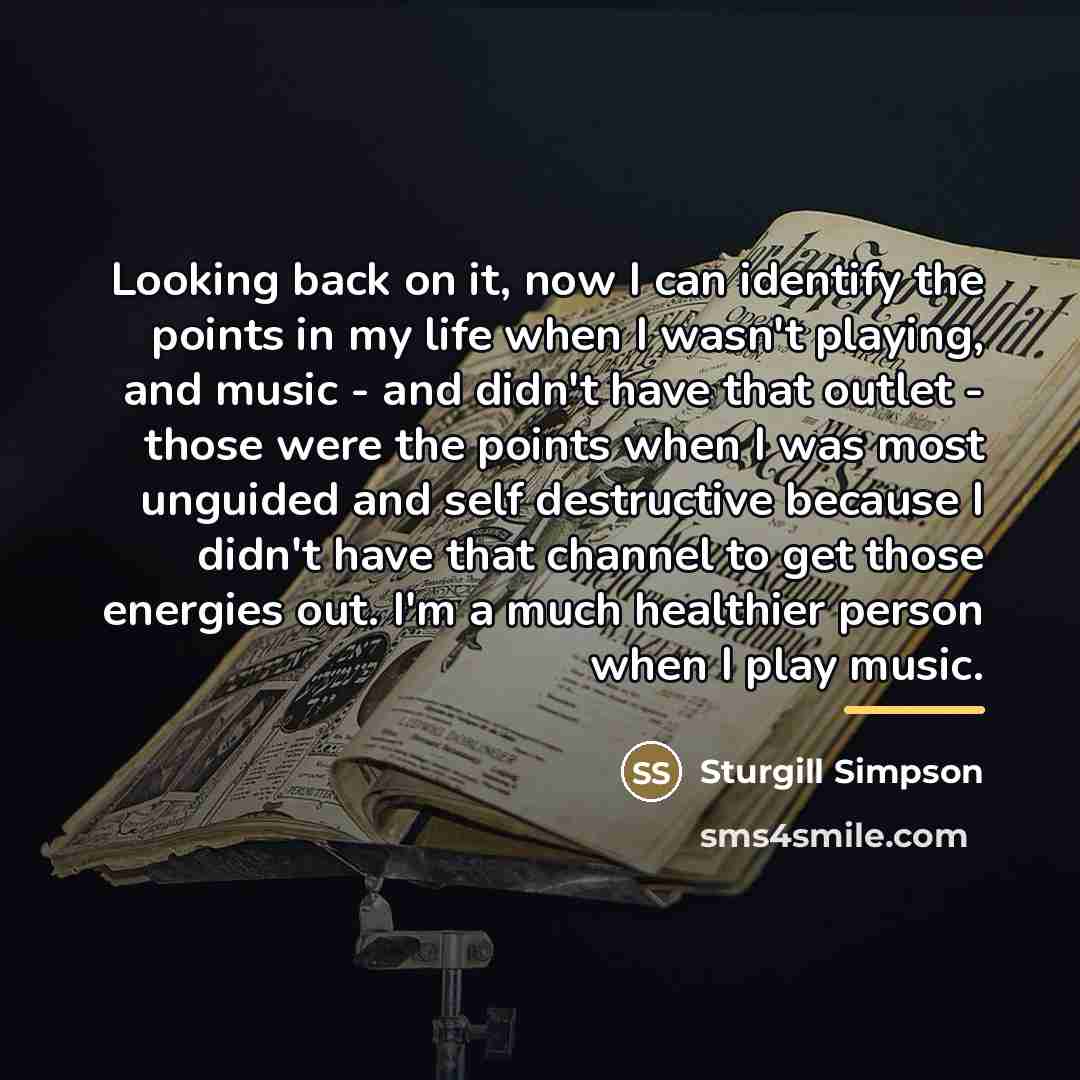 “Looking back on it, now I can identify the points…” quote by Sturgill Simpson