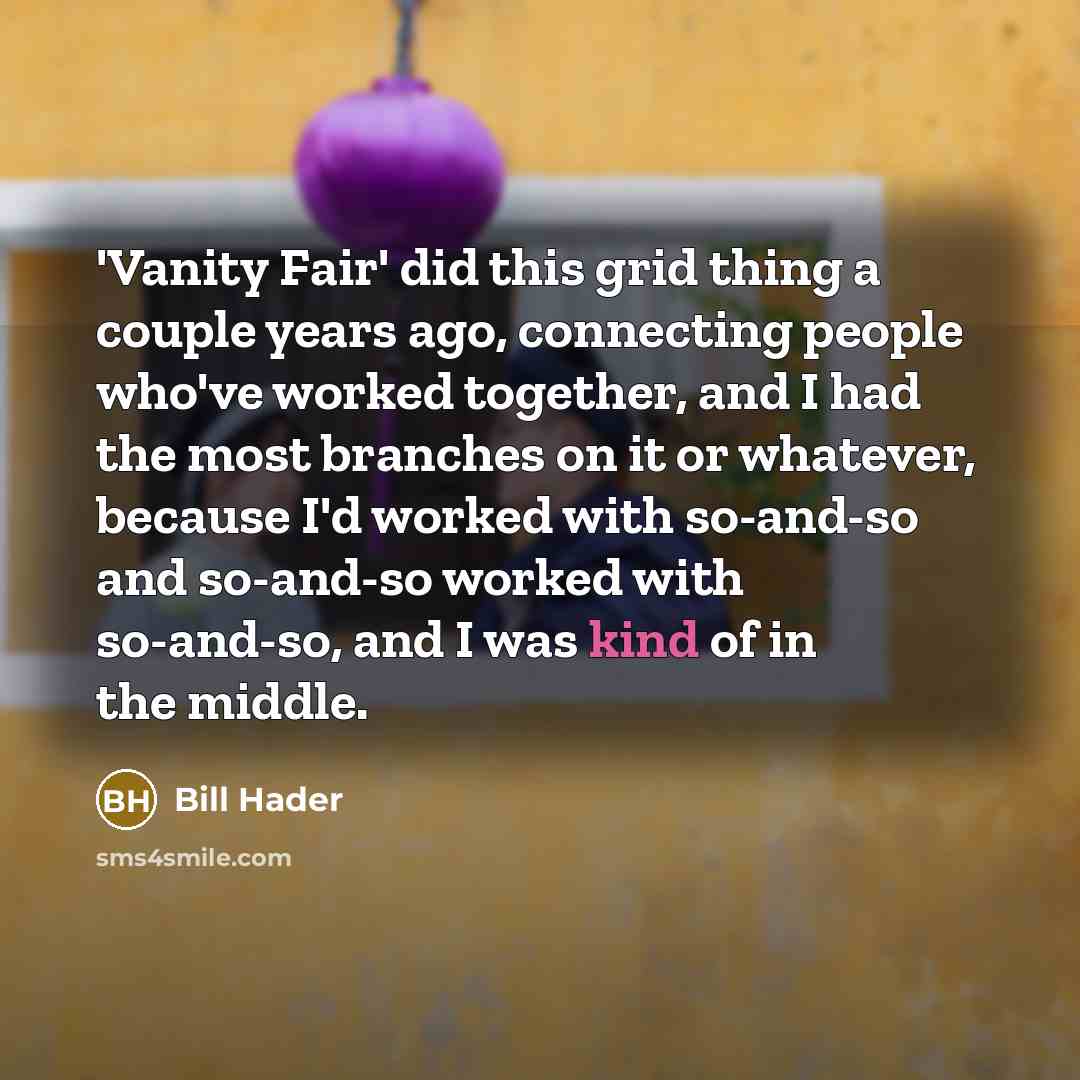 “'Vanity Fair' did this grid thing a couple years ago,…” quote by Bill Hader