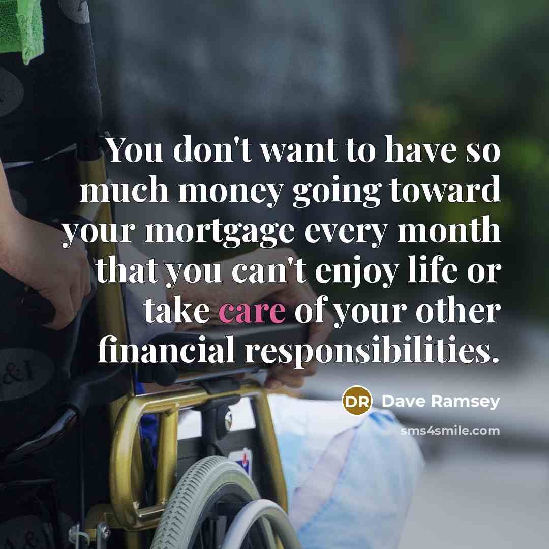 “You don't want to have so much money going toward…” quote by Dave Ramsey