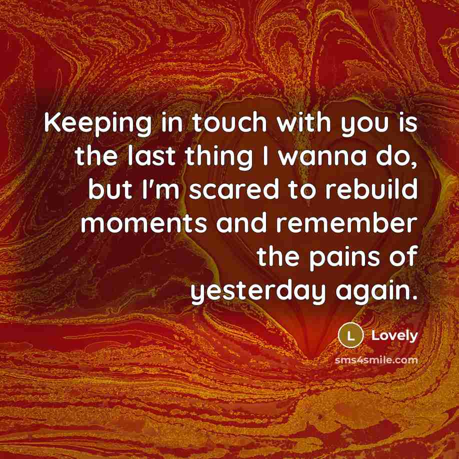 “Keeping in touch with you is the last thing I…” quote by Lovely