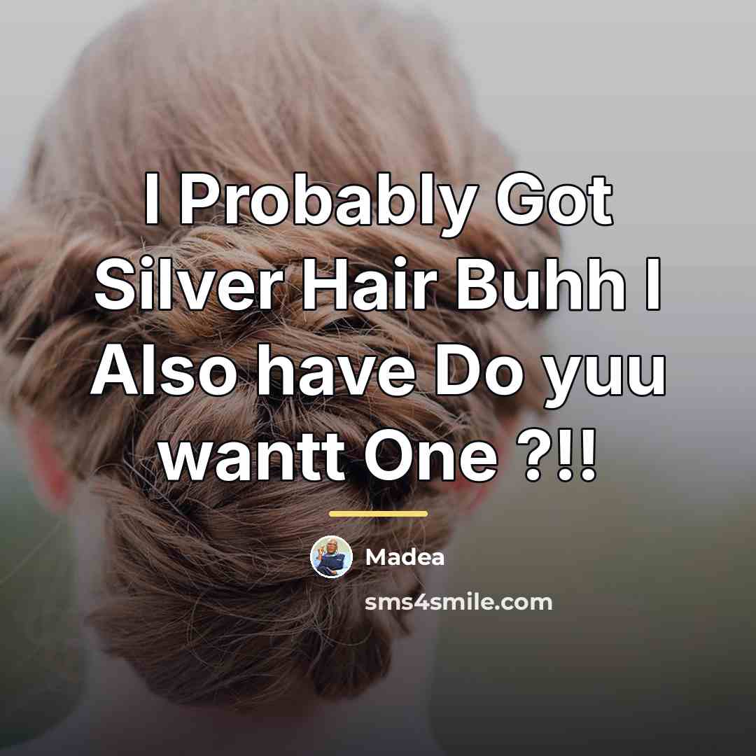 “I Probably Got Silver Hair Buhh I Also have Do…” quote by Madea