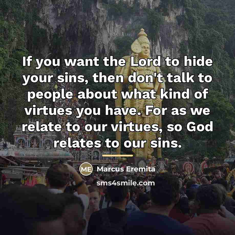 “If you want the Lord to hide your sins, then…” quote by Marcus Eremita