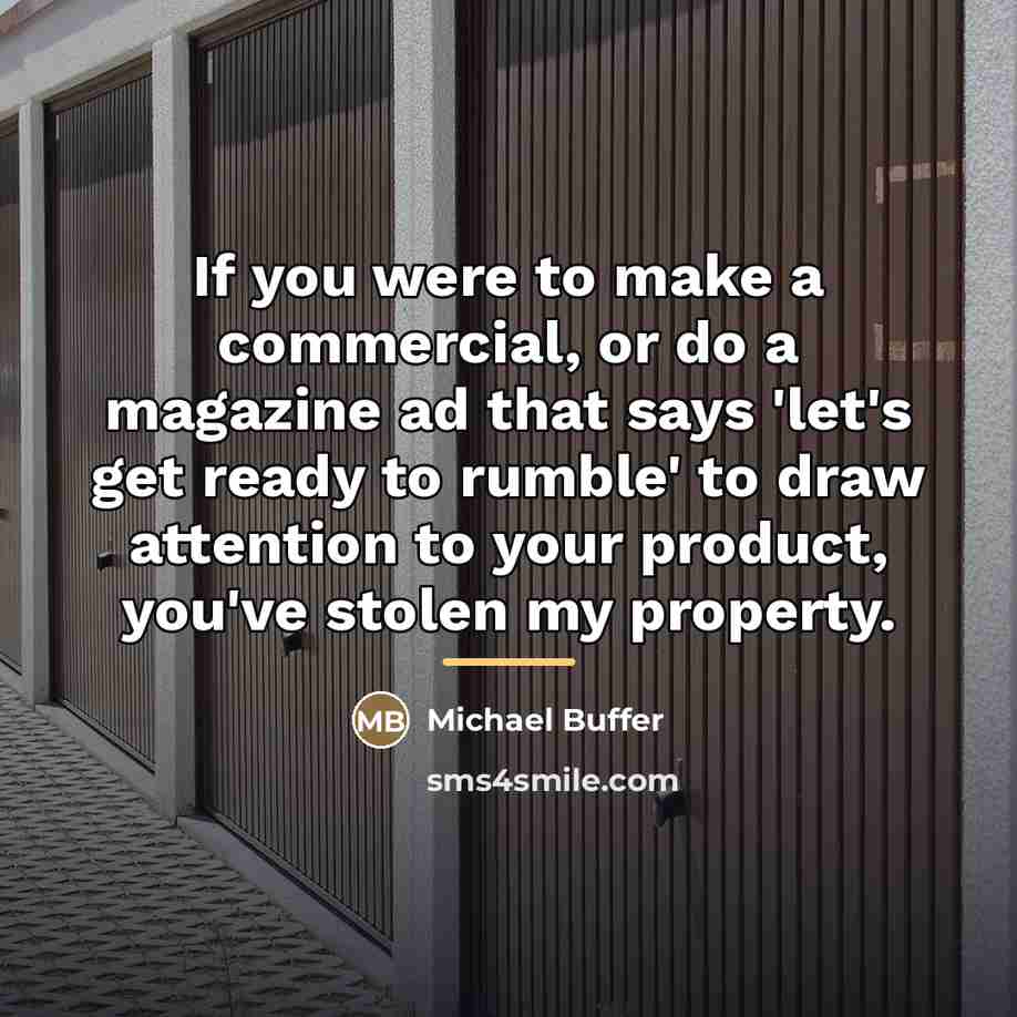 “If you were to make a commercial, or do a…” quote by Michael Buffer