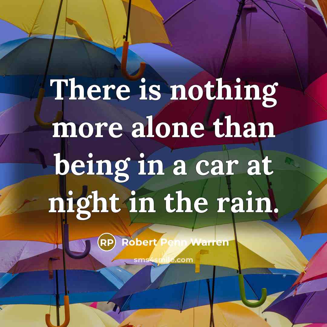 “There is nothing more alone than being in a car…” quote by Robert Penn Warren