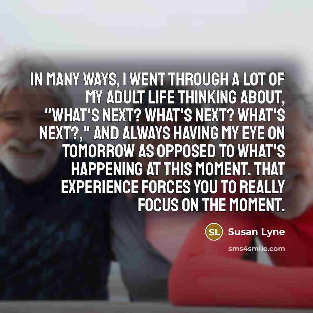 “In many ways, I went through a lot of my…” quote by Susan Lyne