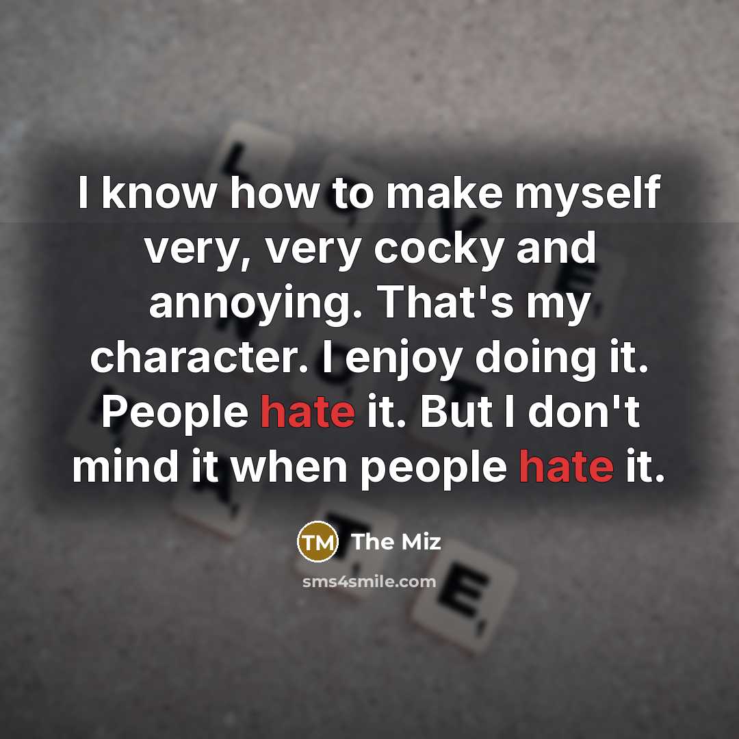 “I know how to make myself very, very cocky and…” quote by The Miz