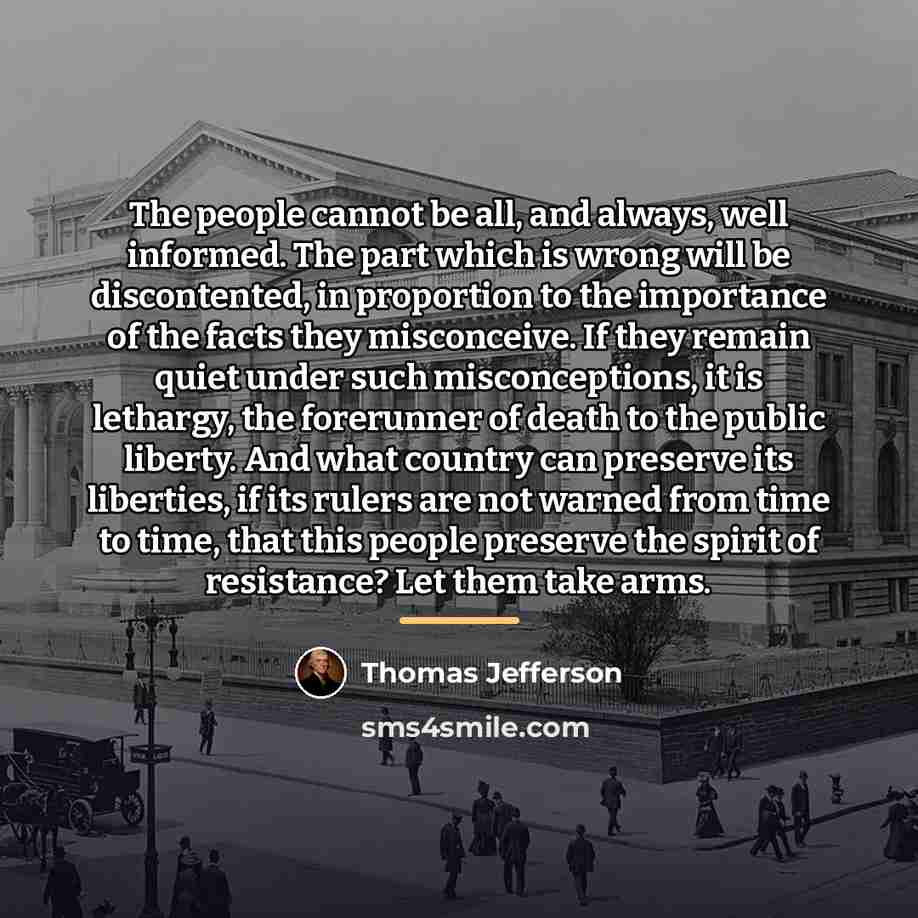 “The people cannot be all, and always, well informed. The…” quote by Thomas Jefferson