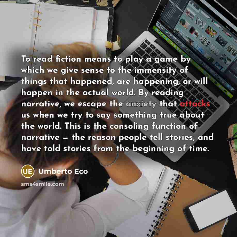 “To read fiction means to play a game by which…” quote by Umberto Eco