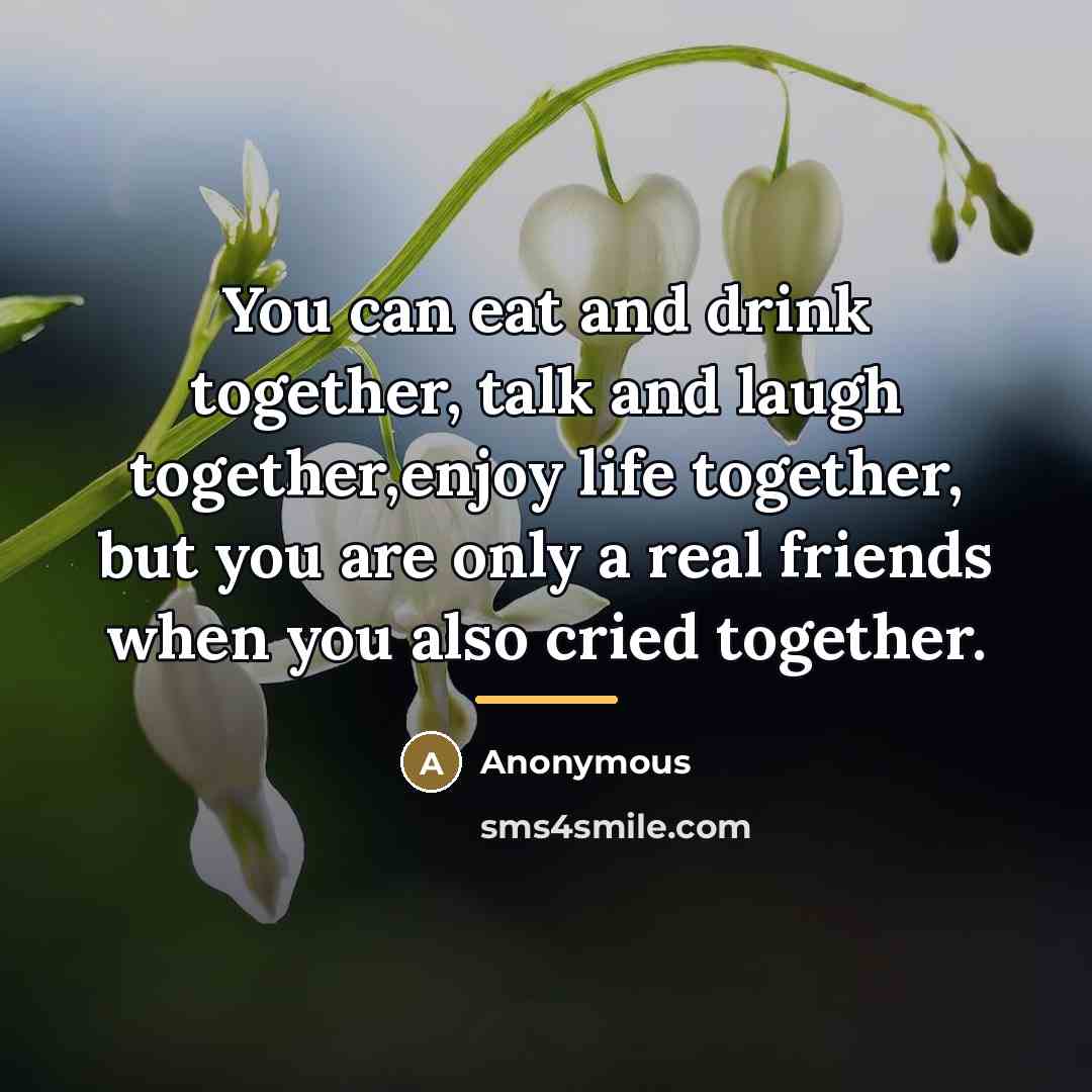 “You can eat and drink together, talk and laugh together,enjoy…” quote by Anonymous