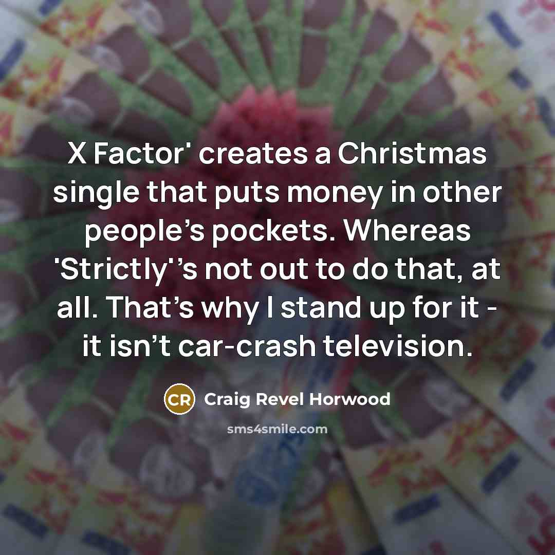 “X Factor' creates a Christmas single that puts money in…” quote by Craig Revel Horwood