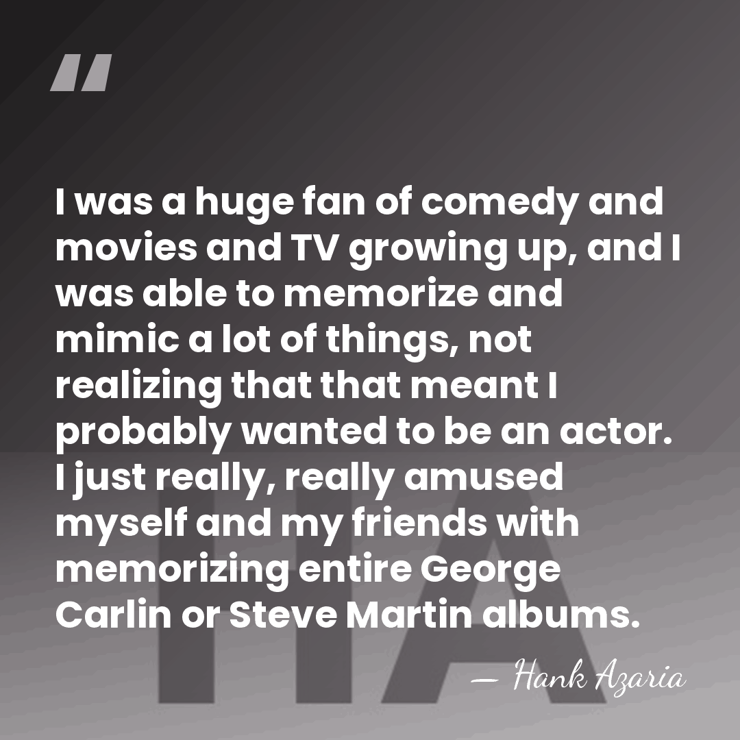 I was a huge fan of comedy and movies and TV growing&hellip; - Hank Azaria