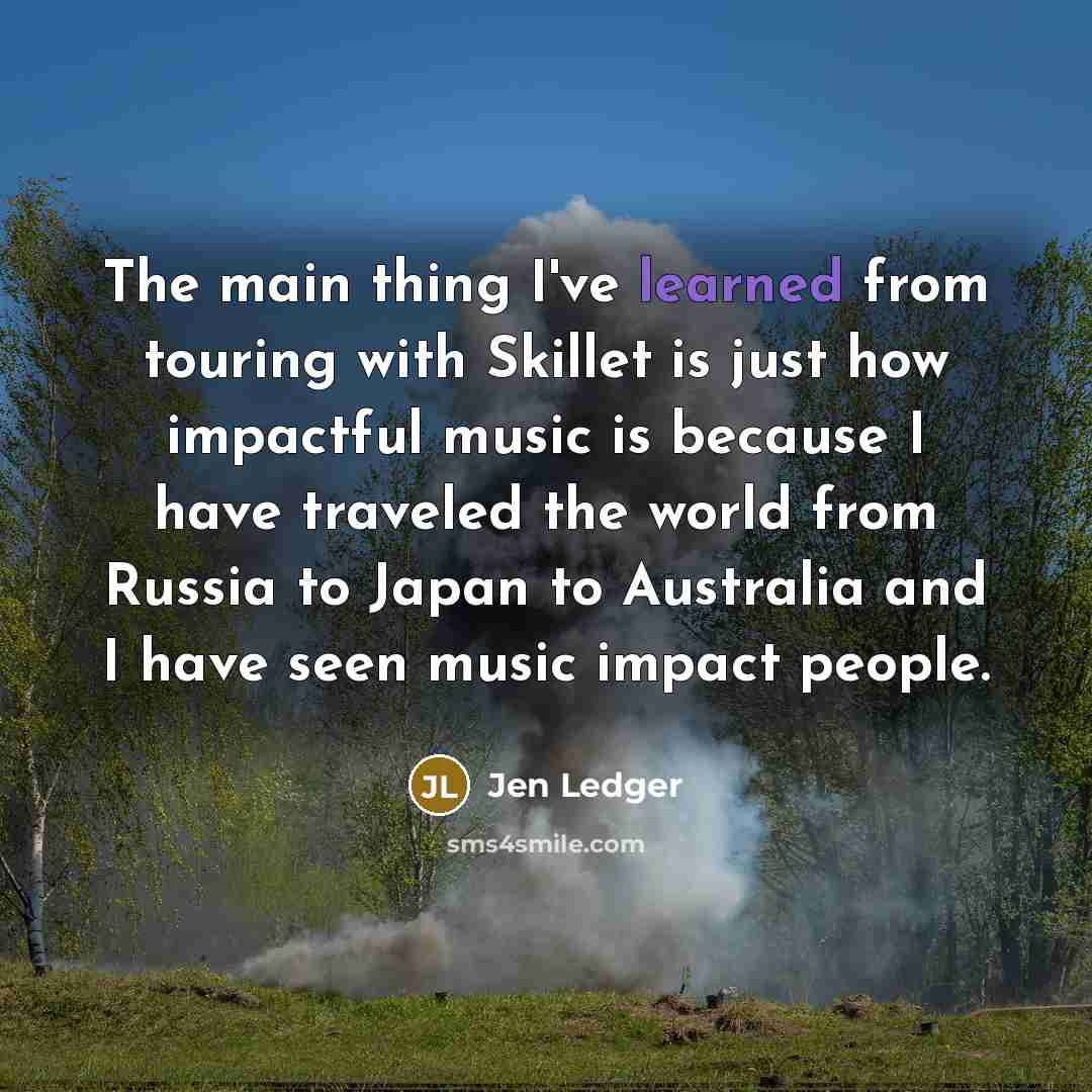 “The main thing I've learned from touring with Skillet is…” quote by Jen Ledger