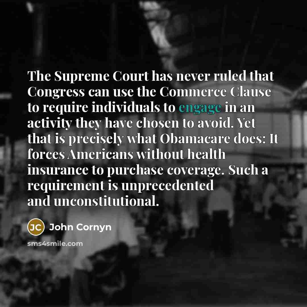 “The Supreme Court has never ruled that Congress can use…” quote by John Cornyn