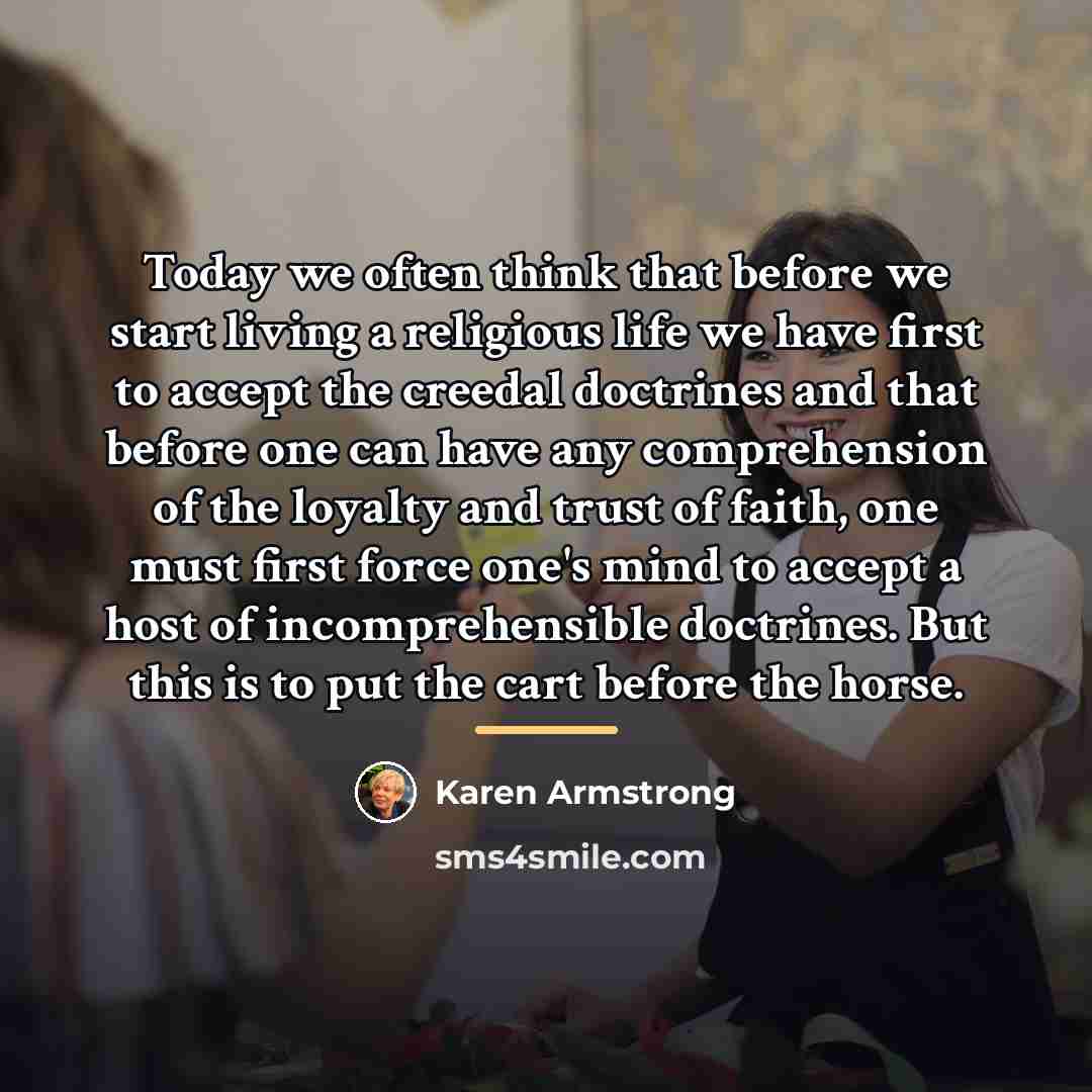 “Today we often think that before we start living a…” quote by Karen Armstrong