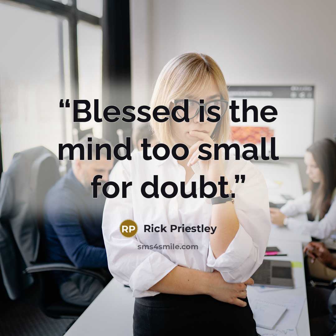 “Blessed is the mind too small for doubt.” quote by Rick Priestley