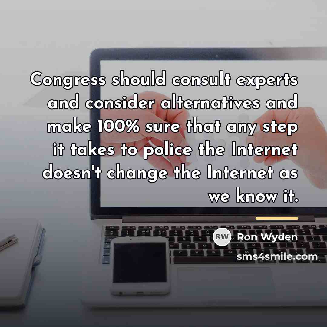 “Congress should consult experts and consider alternatives and make 100%…” quote by Ron Wyden