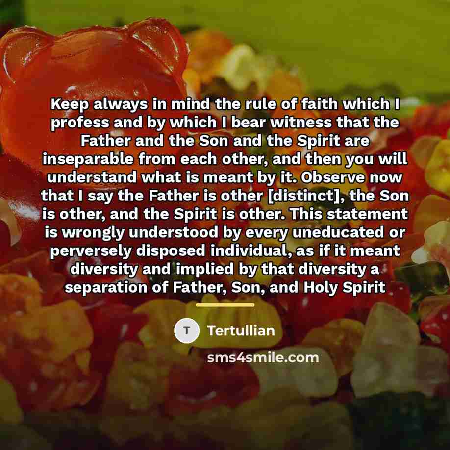 “Keep always in mind the rule of faith which I…” quote by Tertullian