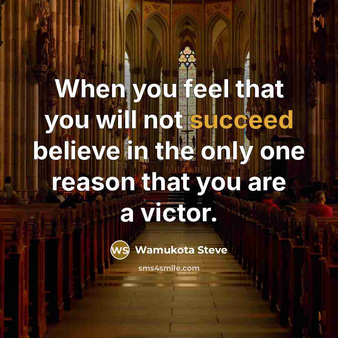 “When you feel that you will not succeed believe in…” quote by Wamukota Steve