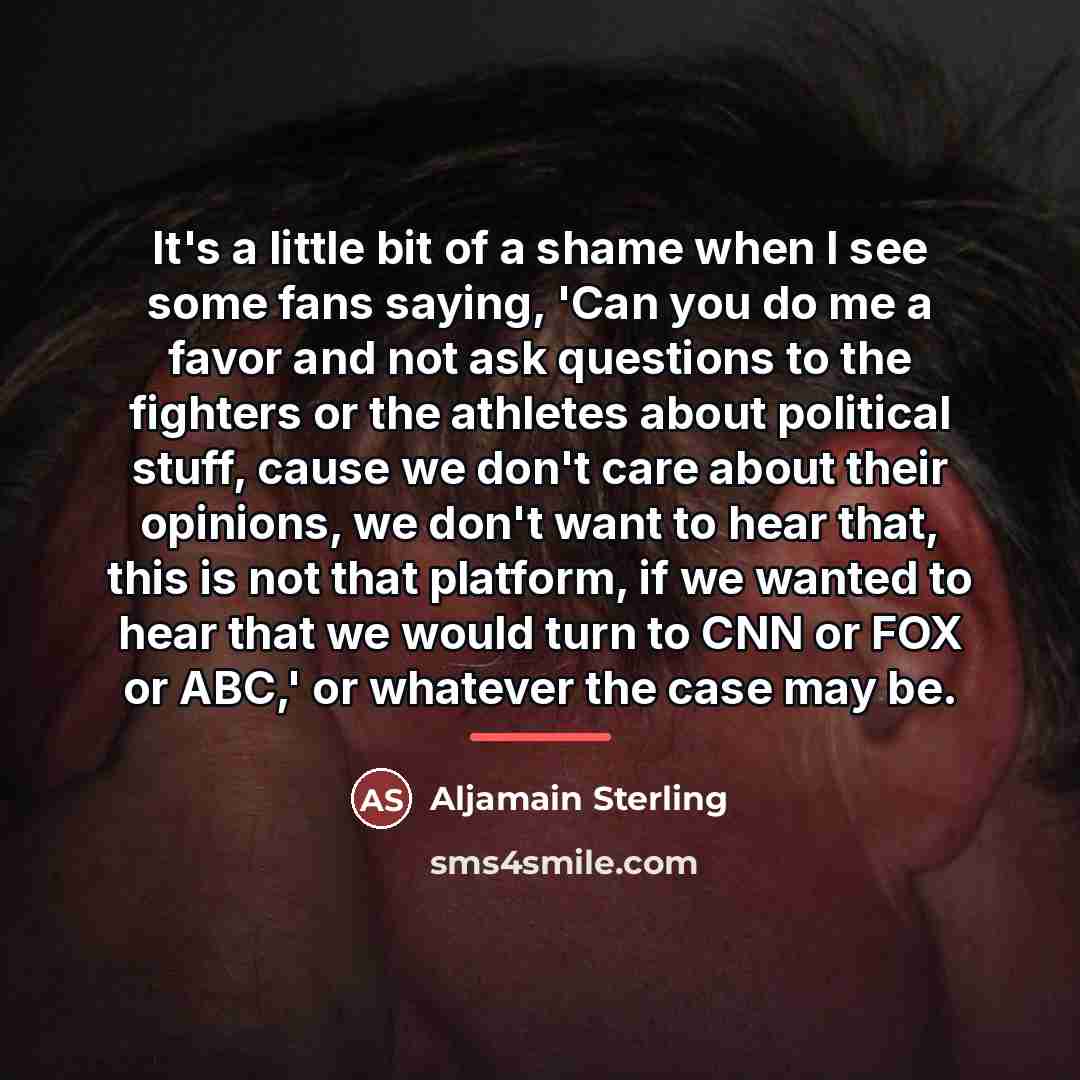 “It's a little bit of a shame when I see…” quote by Aljamain Sterling