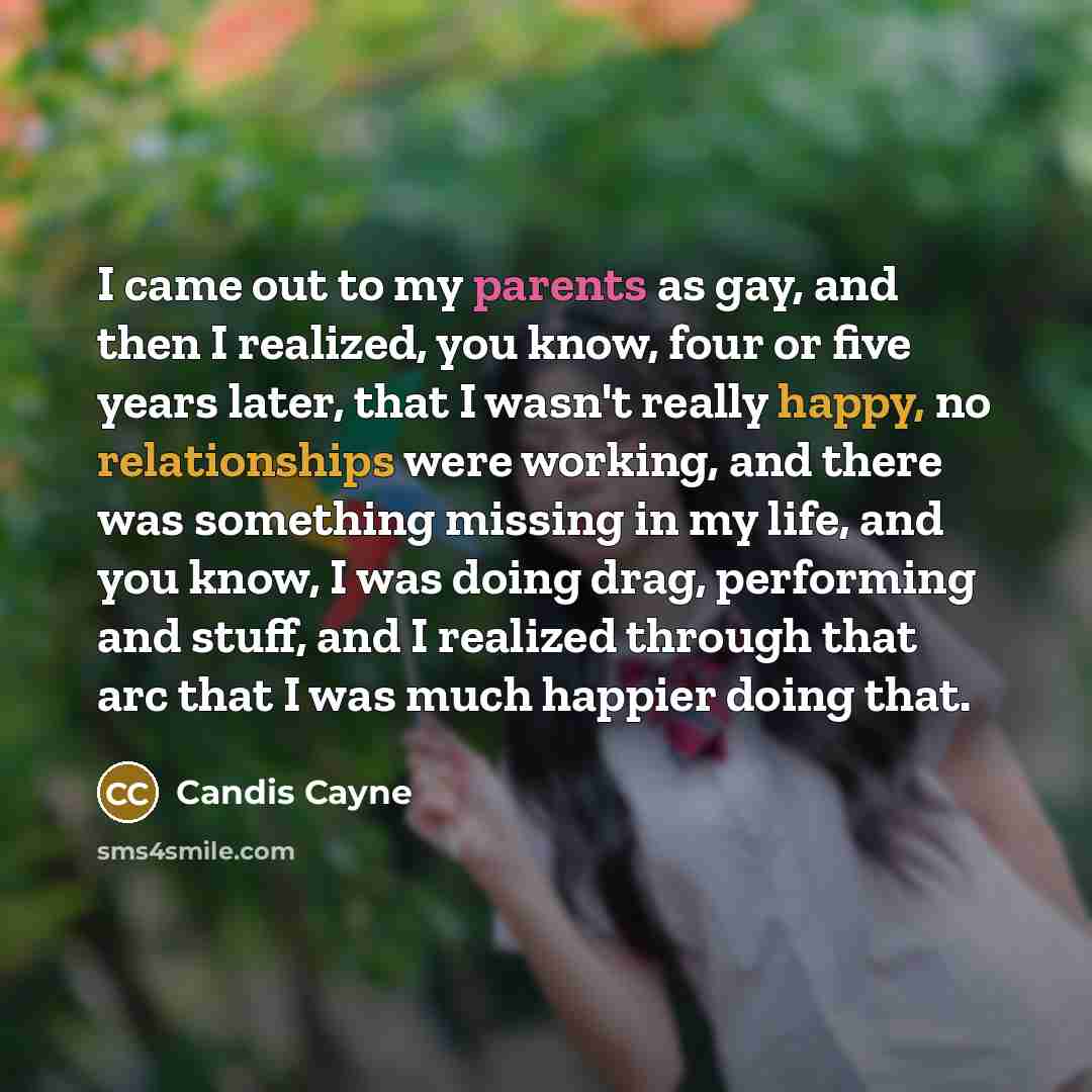 “I came out to my parents as gay, and then…” quote by Candis Cayne