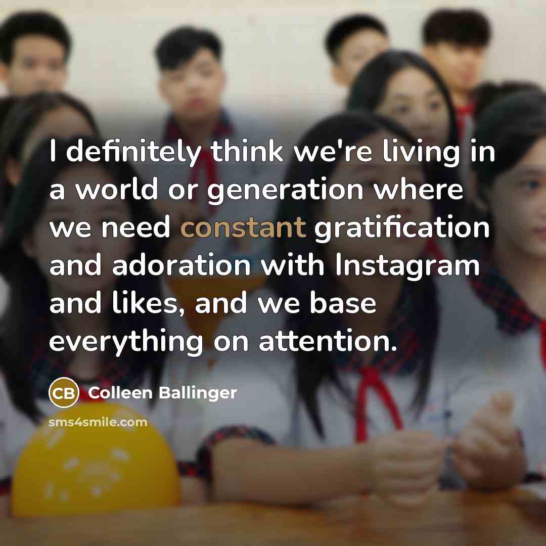 “I definitely think we're living in a world or generation…” quote by Colleen Ballinger