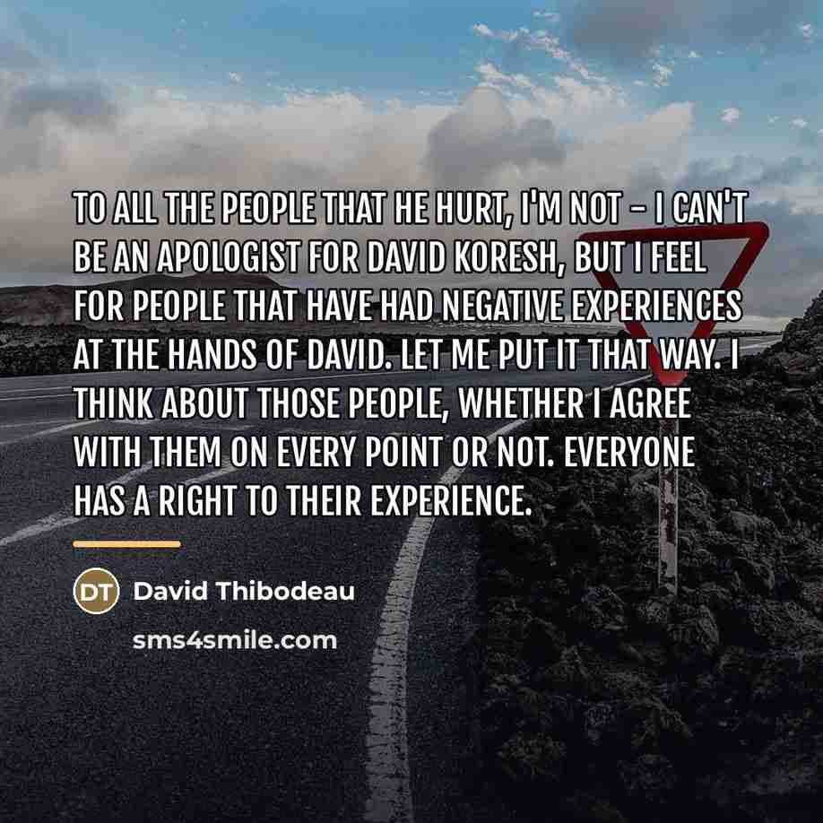 “To all the people that he hurt, I'm not -…” quote by David Thibodeau