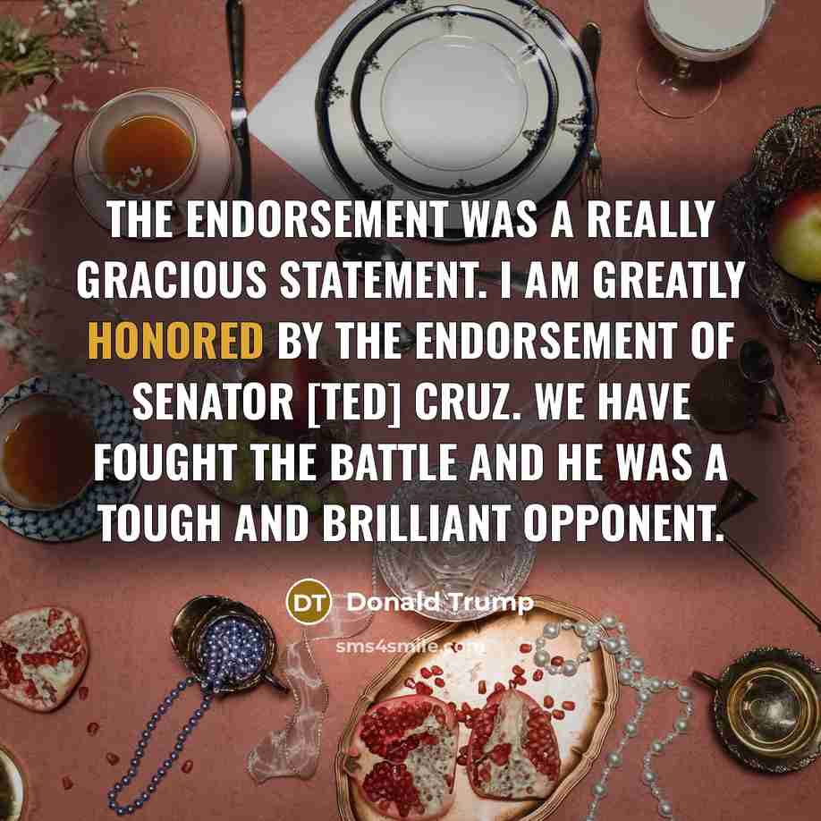 “The endorsement was a really gracious statement. I am greatly…” quote by Donald Trump