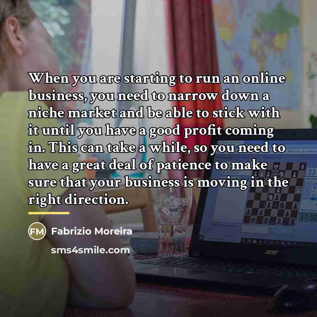 “When you are starting to run an online business, you…” quote by Fabrizio Moreira
