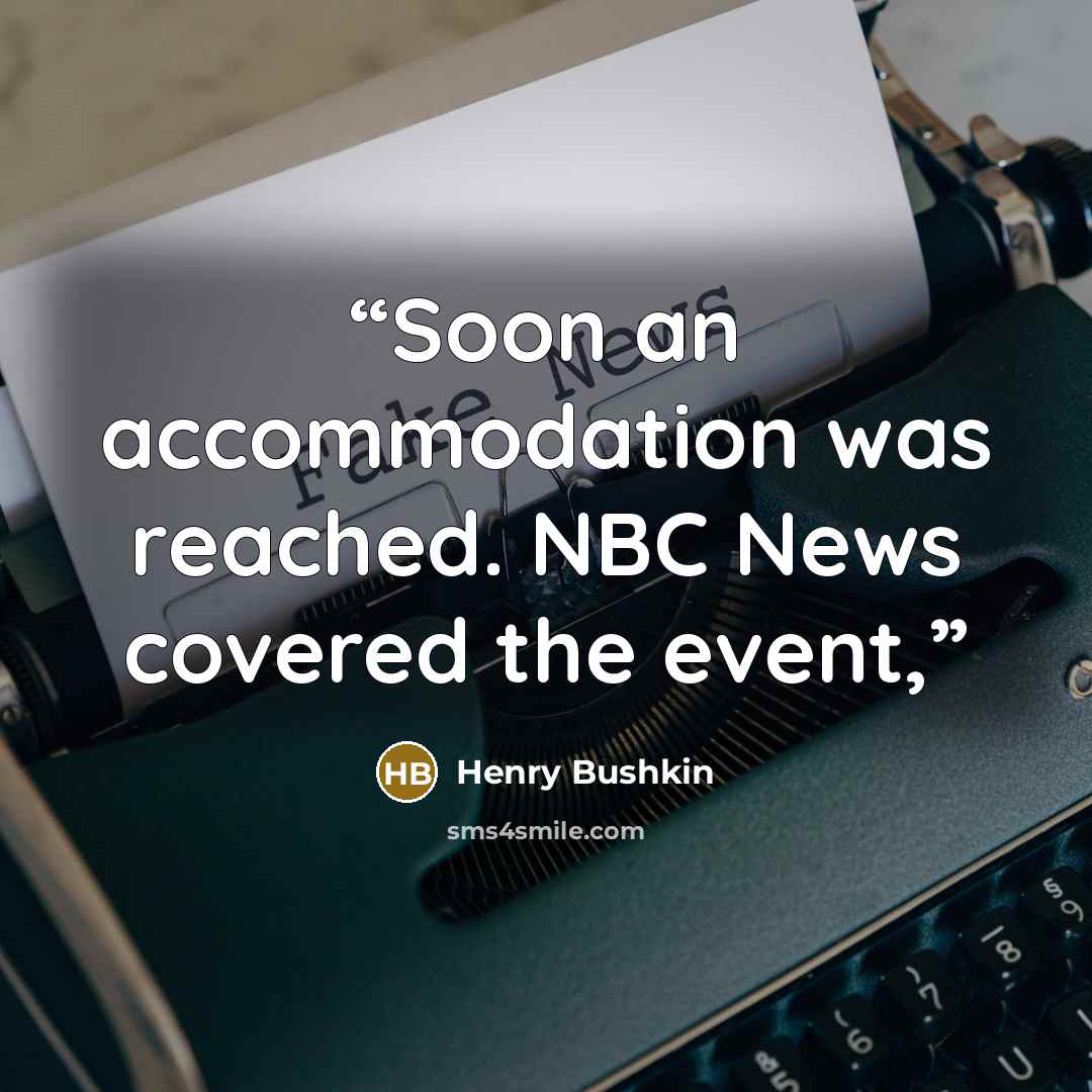 “Soon an accommodation was reached. NBC News covered the event,” quote by Henry Bushkin