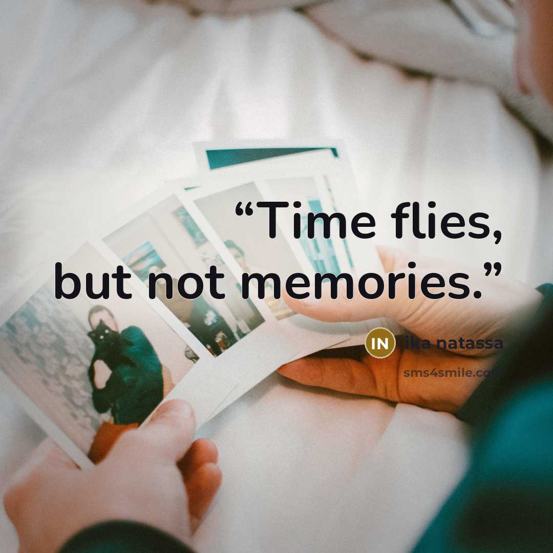 “Time flies, but not memories.” quote by Ika Natassa