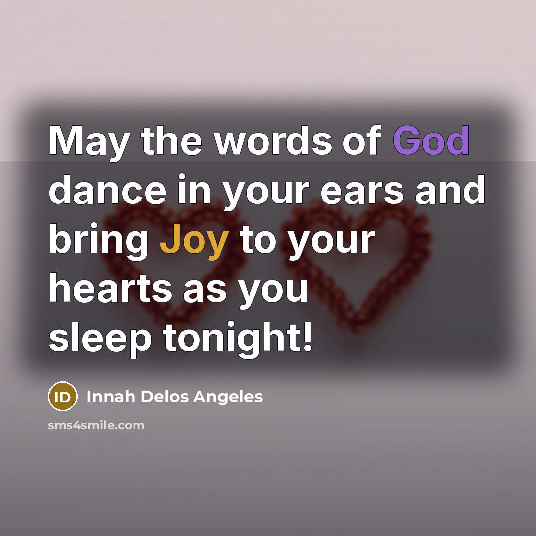 “May the words of God dance in your ears and…” quote by Innah Delos Angeles