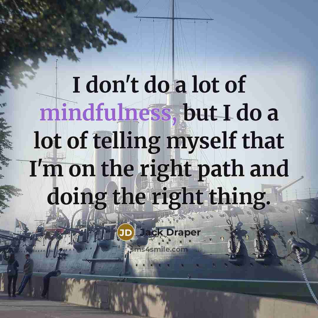 “I don't do a lot of mindfulness, but I do…” quote by Jack Draper