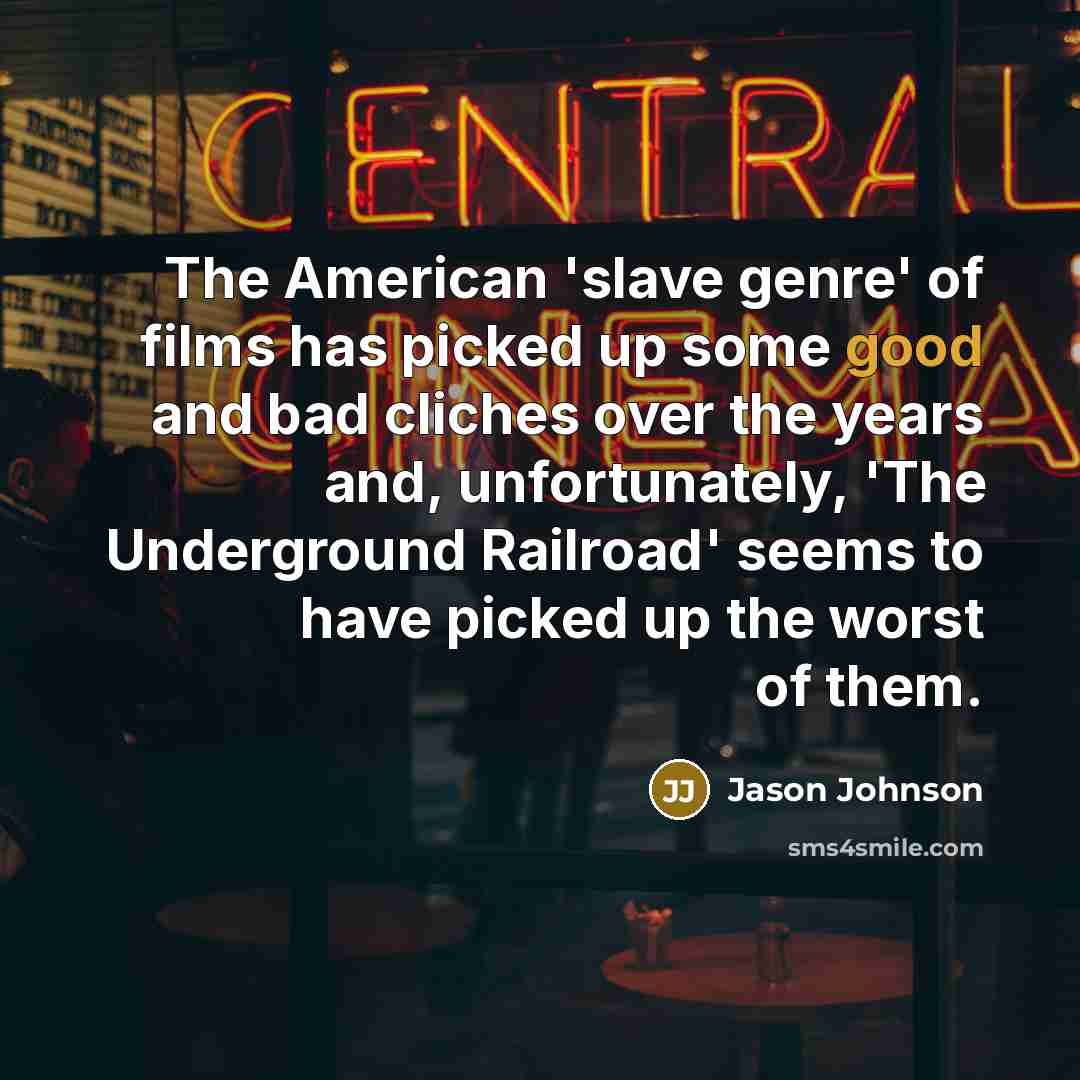 “The American 'slave genre' of films has picked up some…” quote by Jason Johnson