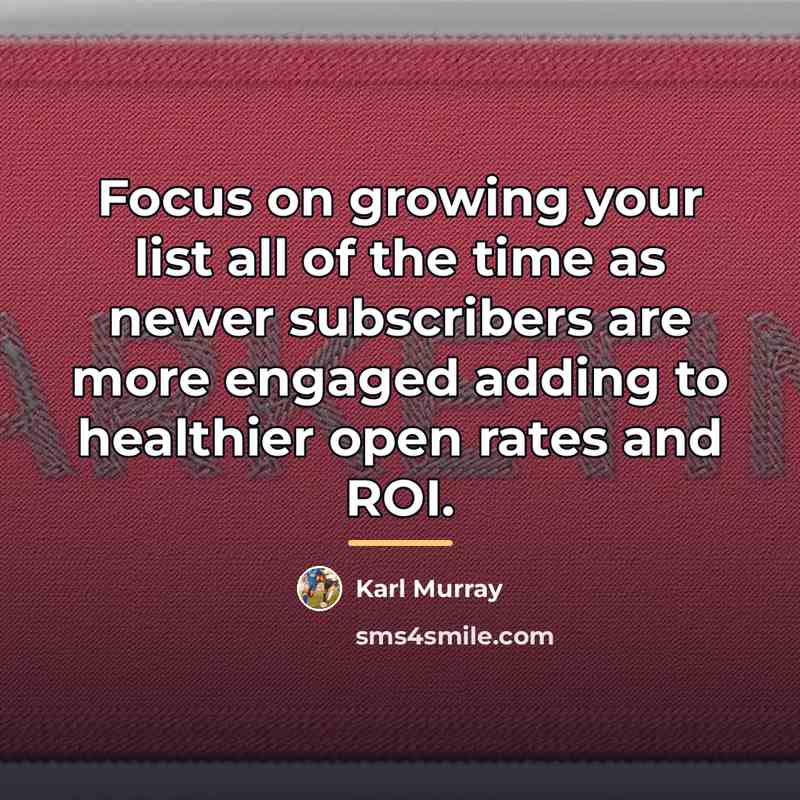 “Focus on growing your list all of the time as…” quote by Karl Murray
