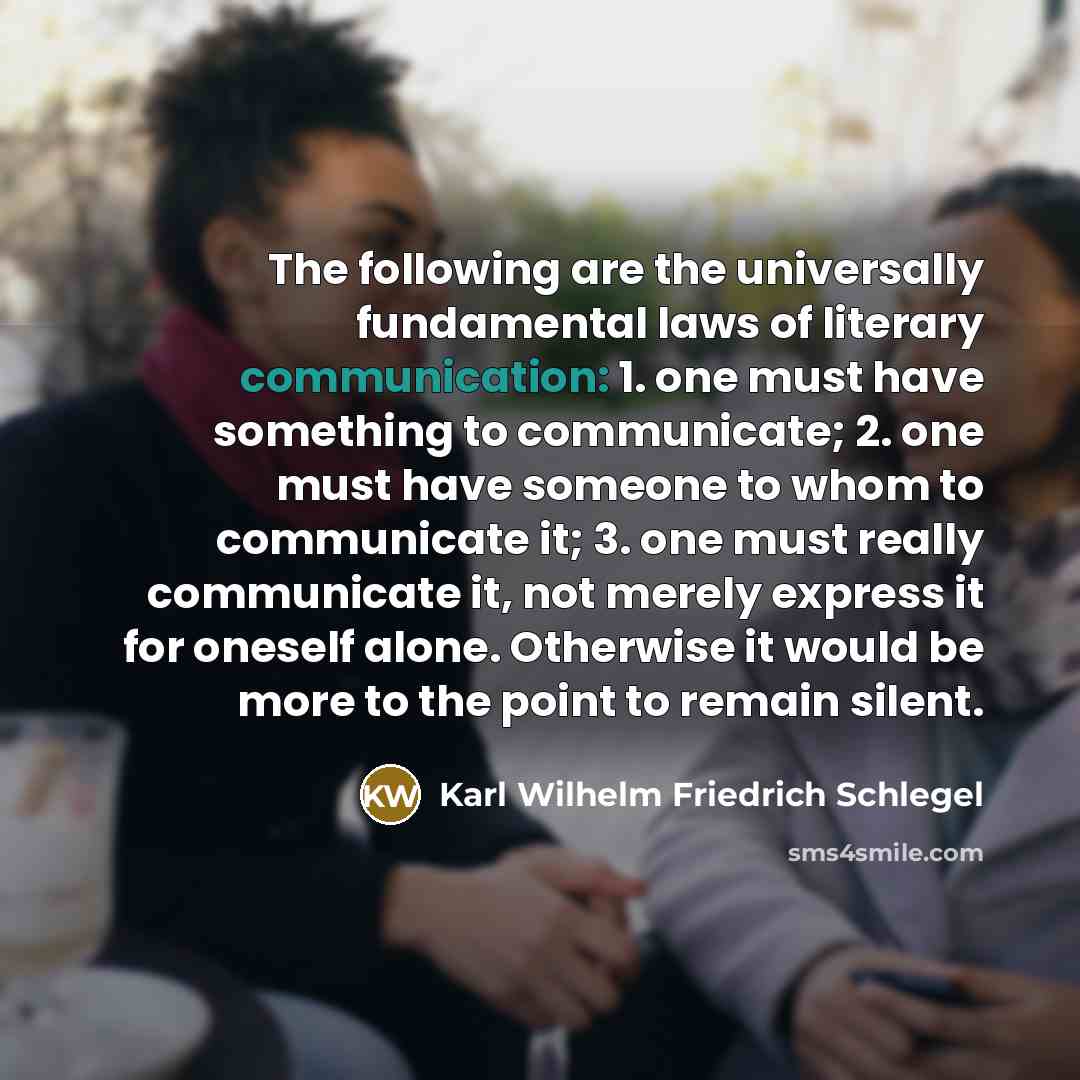 “The following are the universally fundamental laws of literary communication:…” quote by Karl Wilhelm Friedrich Schlegel