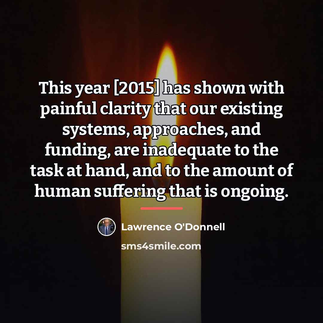 “This year [2015] has shown with painful clarity that our…” quote by Lawrence O'Donnell