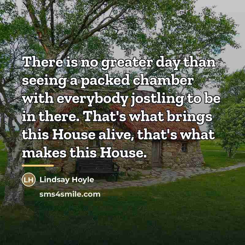 “There is no greater day than seeing a packed chamber…” quote by Lindsay Hoyle